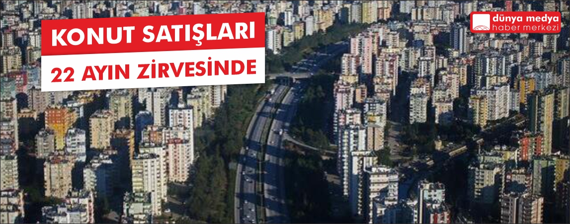 Türkiye Genelinde Konut Satışları Zirvede