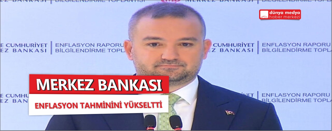 TCMB enflasyon tahminini yükseltti