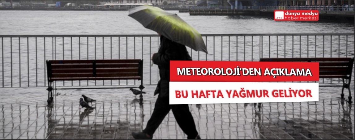 Meteoroloji'den bu iller için yağmur uyarısı!